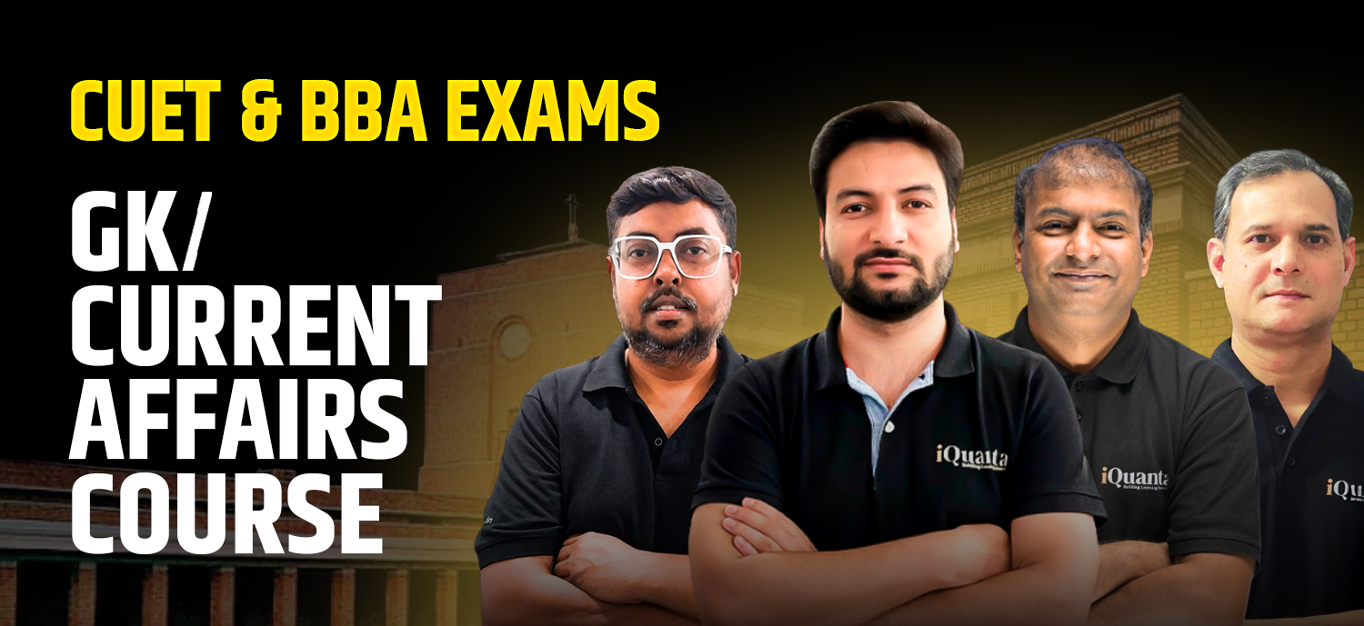 GK/Current Affairs Course for CUET & BBA Exams
