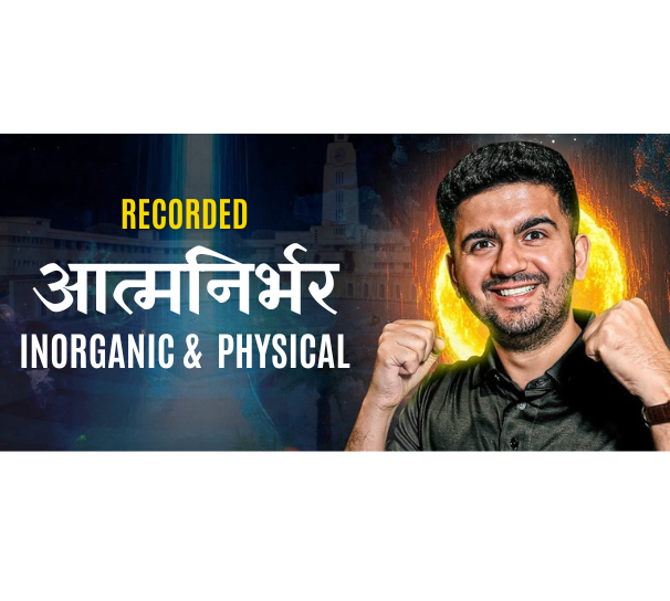 Aatmanirbhar Inorganic & Physical Chemistry