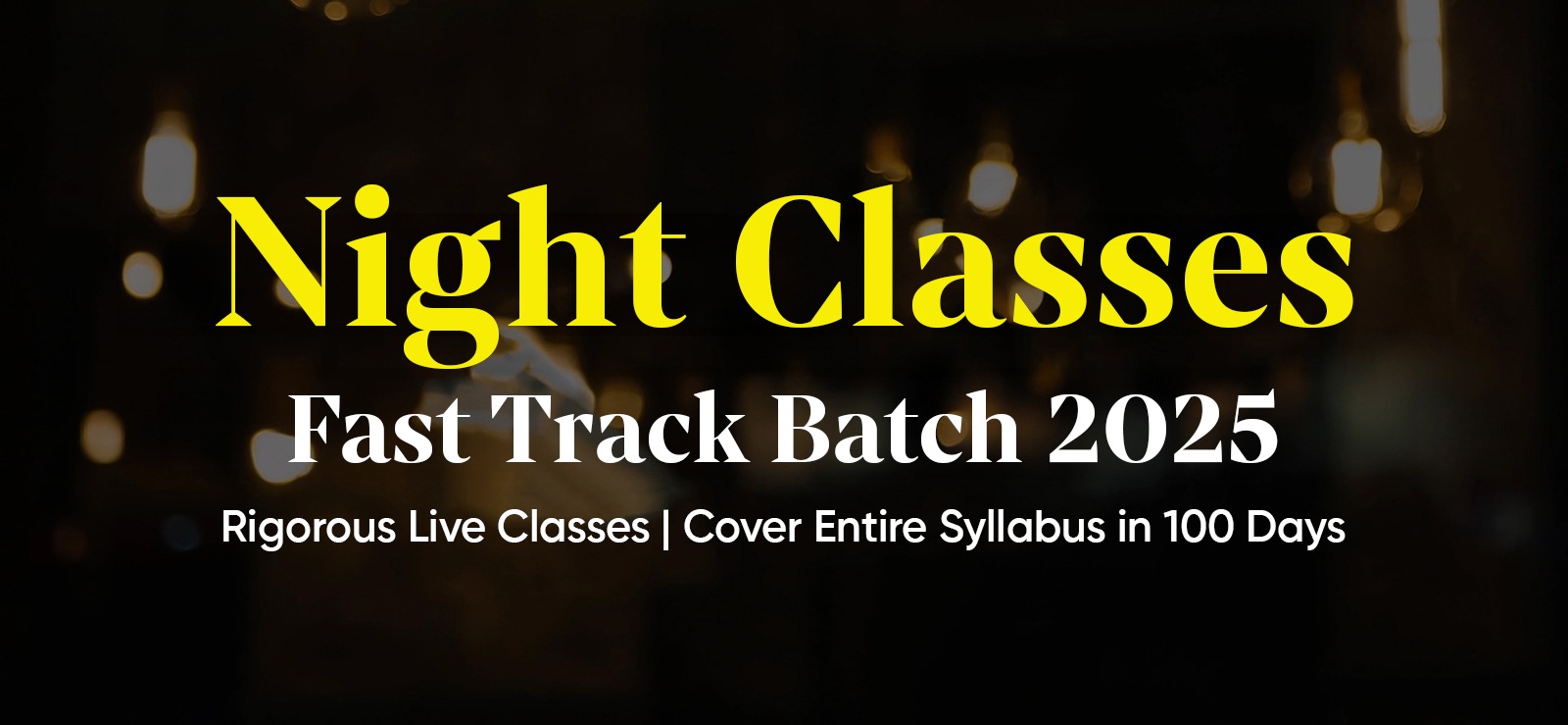 CAT 2025 : Fast Track Batch - Night Classes