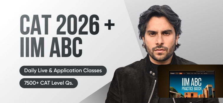 CAT 2026 + IIM ABC Batch  