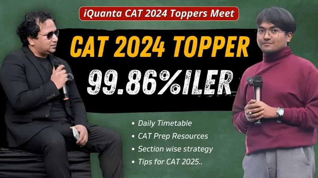 CAT 2024 Topper Preparation Strategy | 99.86%iler from iQuanta CAT Batch
